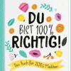 Buch - Du bist 100 % richtig!