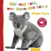 Buch - Hör mal rein, wer kann das sein? - Wilde Tiere