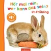 Buch - Hör mal rein, wer kann das sein? - Im Frühling