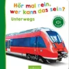 Buch - Hör mal rein, wer kann das sein? - Unterwegs