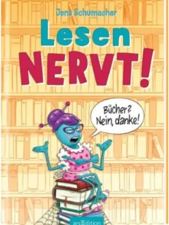Buch - Lesen NERVT! - Bücher? Nein, danke! (Lesen nervt! 1)
