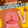 Buch - Von Kopf bis Fuß erstaunlich - Spannende Fakten über deinen K