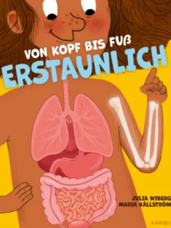 Buch - Von Kopf bis Fuß erstaunlich - Spannende Fakten über deinen K