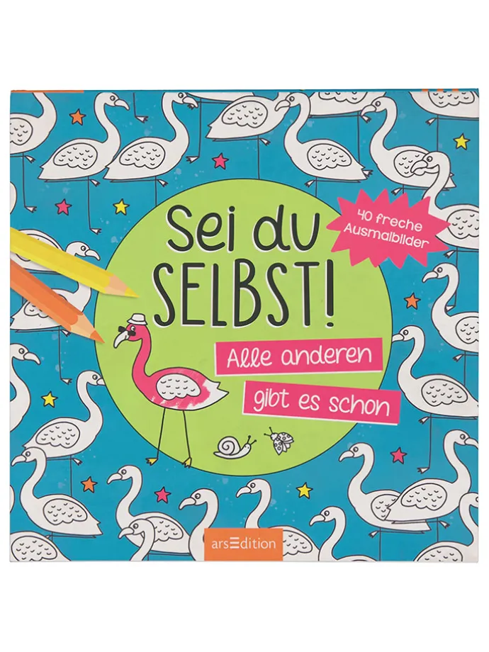 Malbuch "Sei du selbst! Alle anderen gibt es schon"