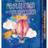 Papeterie/PBS - Kleine Meditationen und Fantasiereisen für Kinder